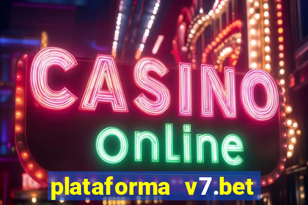 plataforma v7.bet paga mesmo